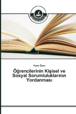 Ögrencilerinin Kisisel ve Sosyal Sorumluluklarinin Yordanmasi