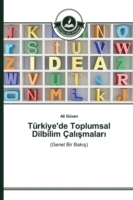 Türkiye'de Toplumsal Dilbilim Çalışmaları