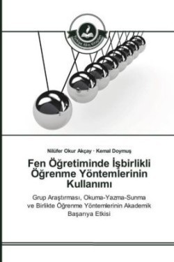 Fen Öğretiminde İşbirlikli Öğrenme Yöntemlerinin Kullanımı