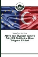 AB'ye Tam Üyeliğin Türkiye Sütçülük Sektörüne Olası Bölgesel Etkileri