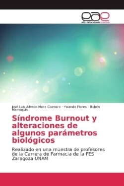 Síndrome Burnout y alteraciones de algunos parámetros biológicos