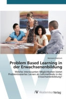 Problem Based Learning in der Erwachsenenbildung