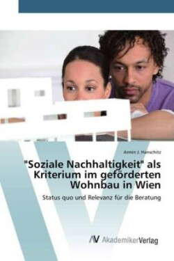 "Soziale Nachhaltigkeit" als Kriterium im geförderten Wohnbau in Wien