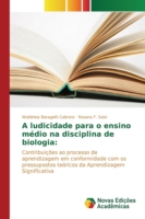 ludicidade para o ensino médio na disciplina de biologia