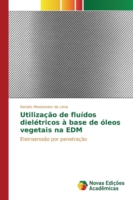 Utilização de fluídos dielétricos à base de óleos vegetais na EDM