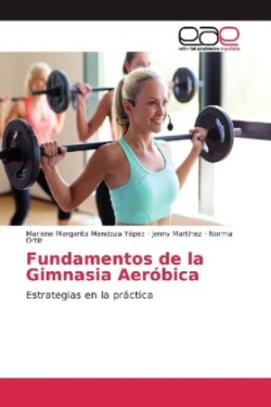 Fundamentos de la Gimnasia Aeróbica