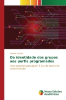 Da identidade dos grupos aos perfis programados