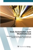 Vom Automobil- zum Mobilitätsclub