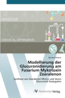 Modellierung der Glucuronidierung am Fusarium Mykotoxin Zearalenon