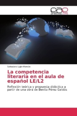 La competencia literaria en el aula de español LE/L2