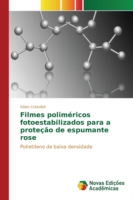 Filmes poliméricos fotoestabilizados para a proteção de espumante rose