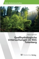 Quellhydrologische Untersuchungen im NSG Totenberg