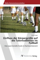 Einfluss der Körpergröße auf die Talentselektion im Fußball