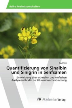 Quantifizierung von Sinalbin und Sinigrin in Senfsamen