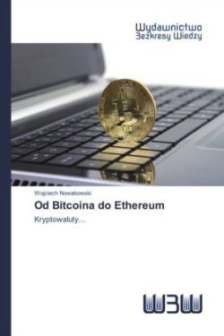 Od Bitcoina do Ethereum