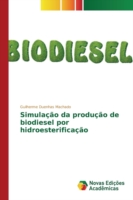 Simulação da produção de biodiesel por hidroesterificação