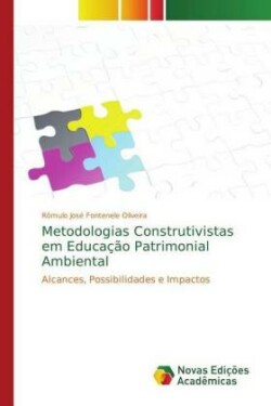 Metodologias Construtivistas em Educação Patrimonial Ambiental