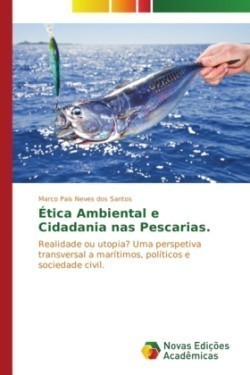 Ética Ambiental e Cidadania nas Pescarias.