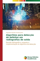 Algoritmo para detecção de defeitos em radiografias de solda