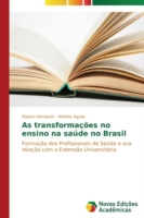 As transformações no ensino na saúde no Brasil