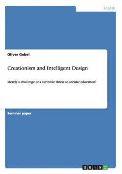 Creationism and Intelligent Design