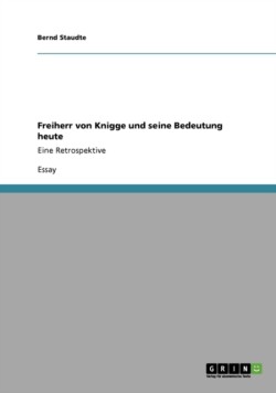 Freiherr von Knigge und seine Bedeutung heute
