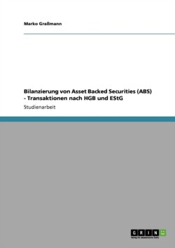 Bilanzierung von Asset Backed Securities (ABS) - Transaktionen nach HGB und EStG