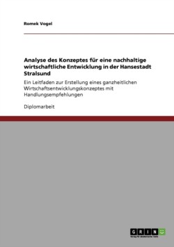 Analyse des Konzeptes für eine nachhaltige wirtschaftliche Entwicklung in der Hansestadt Stralsund
