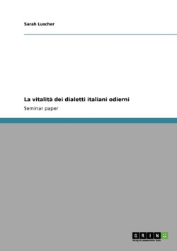 La vitalità dei dialetti italiani odierni