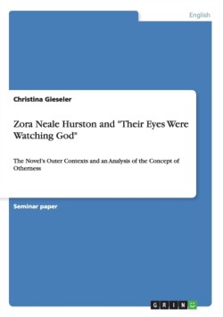 Zora Neale Hurston and "Their Eyes Were Watching God"