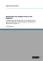 Religiosität und religiöse Praxis in der Migration