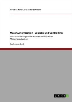 Mass Customization - Logistik und Controlling