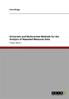 Univariate and Multivariate Methods for the Analysis of Repeated Measures Data