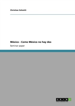 México - Como México no hay dos
