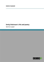Emily Dickinson's life and poetry