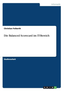 Balanced Scorecard im IT-Bereich