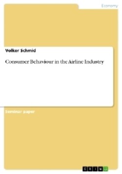 Consumer Behaviour in the Airline Industry