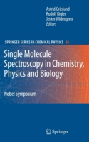 Single Molecule Spectroscopy in Chemistry, Physics and Biology