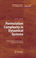 Permutation Complexity in Dynamical Systems