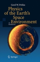 Physics of the Earth’s Space Environment