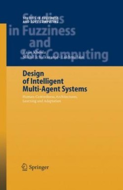 Design of Intelligent Multi-Agent Systems