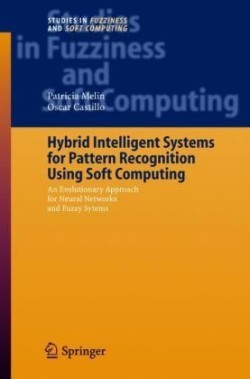 Hybrid Intelligent Systems for Pattern Recognition Using Soft Computing