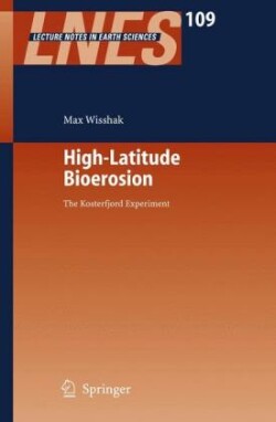 High-Latitude Bioerosion: The Kosterfjord Experiment