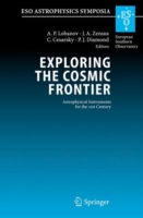 Exploring the Cosmic Frontier