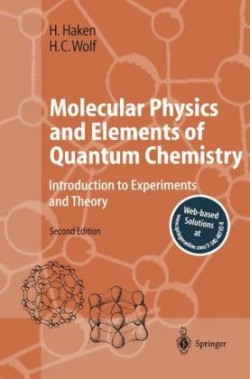 Molecular Physics and Elements of Quantum Chemistry