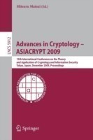 Advances in Cryptology - ASIACRYPT 2009