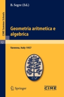 Geometria aritmetica e algebrica