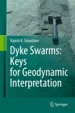 Dyke Swarms:  Keys for Geodynamic Interpretation