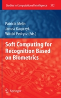 Soft Computing for Recognition based on Biometrics