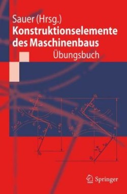 Konstruktionselemente des Maschinenbaus - Übungsbuch